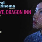 SPECTRAL CINEMA PRESENTS: GOODBYE, DRAGON INN (2003)