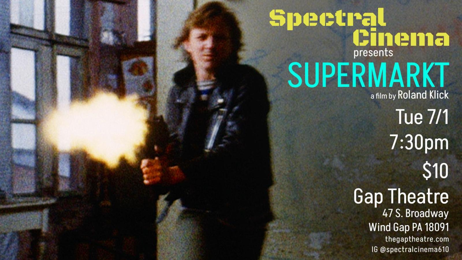 SPECTRAL CINEMA PRESENTS:  SUPERMARKT (1974)