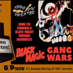 Kung Fu Theatre: BLACK MAGIC (1975), GANG WARS (1976) and WE’RE GOING TO EAT YOU (1980) Triple Feature in 35mm