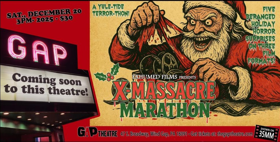 Exhumed Films presents: X-MASSACRE MARATHON - A Yuletide Terror-Thon