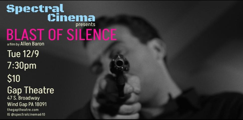 SPECTRAL CINEMA PRESENTS: BLAST OF SILENCE (1961)