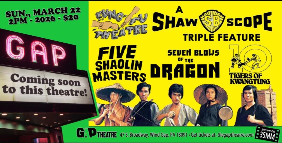 KUNG FU THEATRE: SHAW-SCOPE TRIPLE FEATURE in 35mm