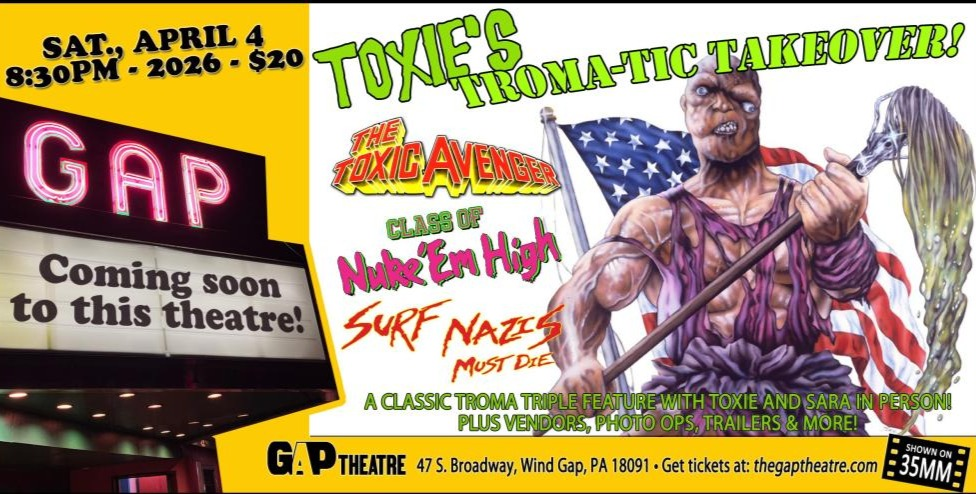 TOXIE’S TROMA-TIC TAKEOVER! — A TROMA TRIPLE FEATURE