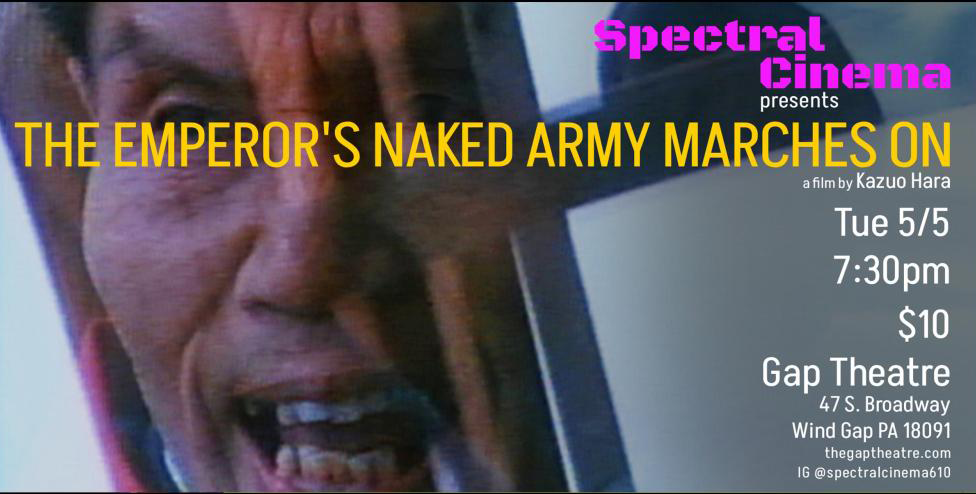 SPECTRAL CINEMA PRESENTS:   THE EMPEROR'S NAKED ARMY MARCHES ON (1987)