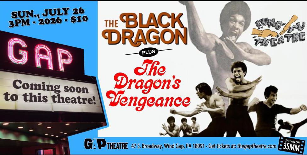 KUNG FU THEATRE: THE BLACK DRAGON (1974) / THE DRAGON’S VENGEANCE (1972) Double-bill in 35mm