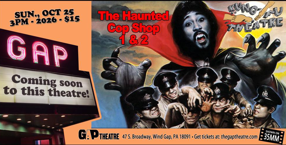 Kung Fu Theatre: THE HAUNTED COP SHOP 1 & 2 in 35mm