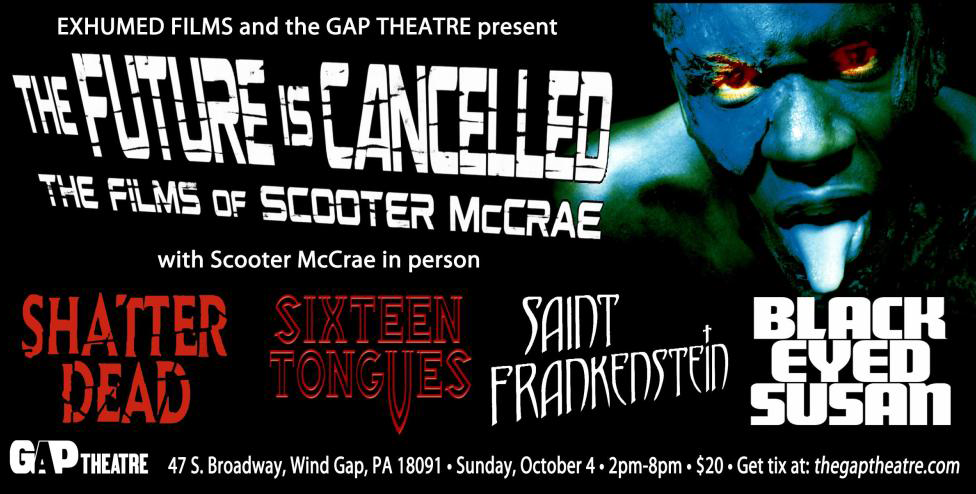 THE FUTURE IS CANCELLED: THE FILMS OF SCOOTER McCRAE